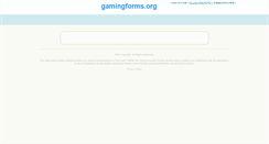 Desktop Screenshot of gamingforms.org